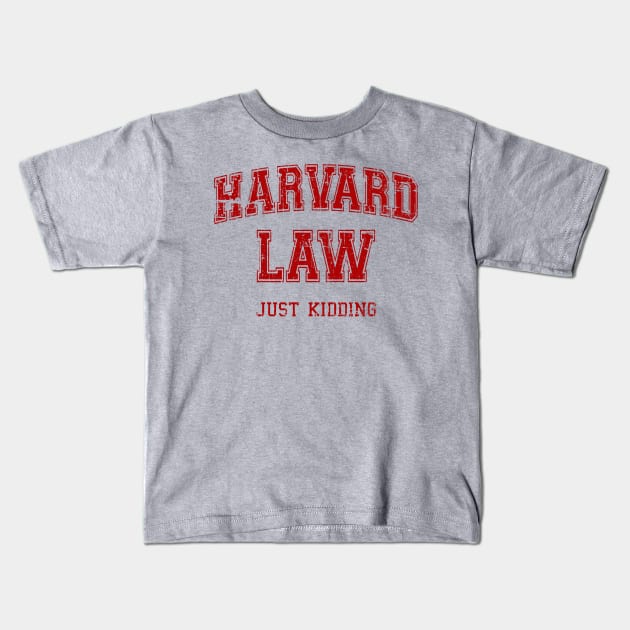 Vintage Harvard Law Jokes Kids T-Shirt by Mesrabersama